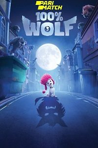 Download 100% Wolf (2020) [Hindi Fan Voice Over] (Hindi-English) 720p [856MB]