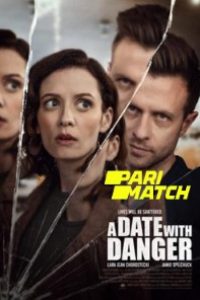 Download A Date with Danger (2021) [Hindi Fan Voice Over] (Hindi-English) 720p [780MB]