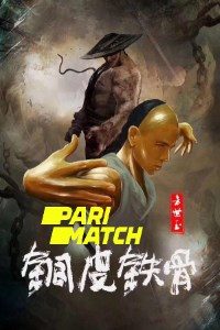 Download Copper Skin and Iron Bones of Fang Shiyu (2021) [Hindi Fan Voice Over] (Hindi-English) 720p [890MB]