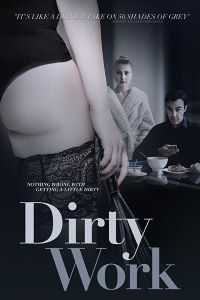 Download [18+] Dirty Work (2018) {English Subtitles} 480p [200MB] || 720p [900MB]