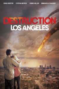 Download Destruction Los Angeles (2017) Dual Audio (Hindi-English) 720p [900MB]