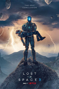 Download Lost in Space (Season 3) Dual Audio {Hindi-English} WeB-HD 480p [150MB] || 720p [450MB] || 1080p [1.6GB]