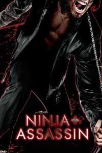 Download Ninja Assassin (2009) Dual Audio (Hindi-English) 480p [300MB] || 720p [800MB] || 1080p [1.5GB]