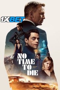 Download No Time to Die (2021) Dual Audio (Hindi{Cam}-English) 720p CaMRiP [1.4GB]