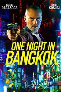 Download One Night in Bangkok (2020) {English} Bluray 480p [300MB] || 720p [690MB] || 1080p [1.9GB]