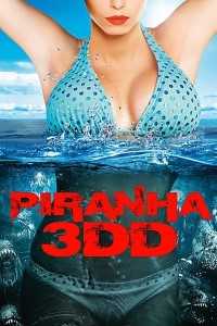 Download Piranha 3DD (2012) Dual Audio (Hindi-English) 720p [800MB]