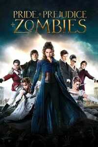 Download Pride and Prejudice and Zombies (2016) Dual Audio {Hindi-English} 480p [350MB] || 720p [1GB]
