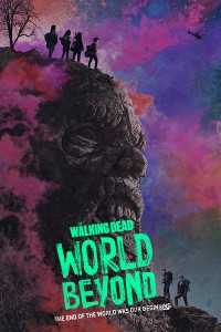 Download The Walking Dead: World Beyond 2020 (Season 1) [S01E03 Added] {English With Subtitles} WeB-HD 480p [200MB] || 720p [400MB]