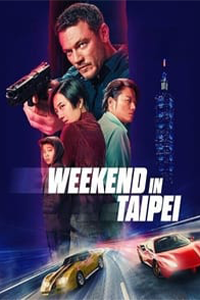 Download Weekend in Taipei (2024) Dual Audio {Hindi-English} BluRay 480p [330MB] || 720p [910MB] || 1080p [2.1GB]