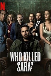 Download Netflix Who Killed Sara? (Season 1-2) Dual Audio {Hindi-English} || 720p [320MB]