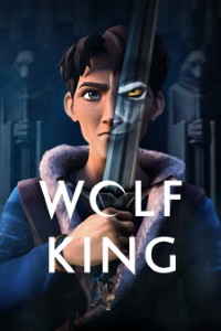 Download Wolf King (Season 1) Dual Audio {Hindi-English} WeB-DL 720p [150MB] || 1080p [590MB]