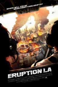 Download Eruption – LA (2018) Dual Audio (Hindi-English) 720p [1GB]