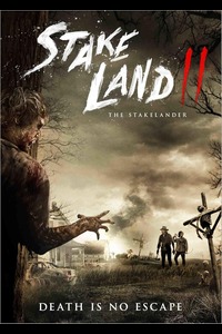 Download Stake Land 2 AKA The Stakelander (2016) Dual Audio {Hindi-English} Esubs BluRay 480p [298MB] || 720p [839MB] || 1080p [1.7GB]