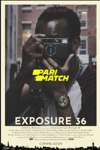 Download Exposure 36 (2022) [HQ Fan Dub] (Hindi-English) || 720p [850MB]