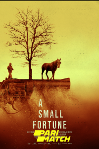 Download A Small Fortune (2021) [HQ Fan Dub] (Hindi-English) || 720p [840MB]