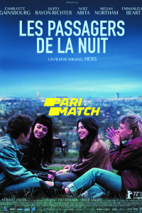 Download Les passagers de la nuit (2022) [HQ Fan Dub] (Hindi-English) || 720p [700MB]