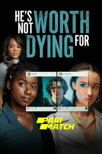 Download He’s Not Worth Dying For (2022) [HQ Fan Dub] (Hindi-English) || 720p [765MB]