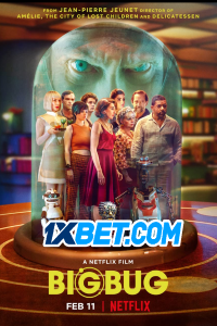 Download Big Bug (2022) [HQ Fan Dub] (Hindi-English) || 720p [1GB]