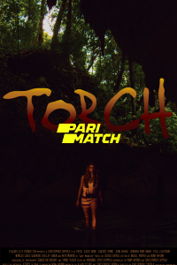 Download Torch (2021) [HQ Fan Dub] (Hindi-English) || 720p [903MB]