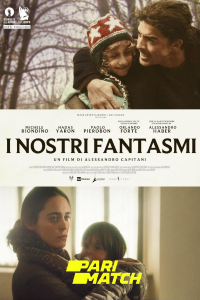 Download I nostri fantasmi (2021) [HQ Fan Dub] (Hindi-English) || 720p [1.78GB]