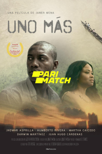 Download Uno Más (2020) [HQ Fan Dub] (Hindi-Spanish) || 720p [970MB]