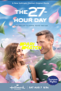 Download The 27-Hour Day (2022) [HQ Fan Dub] (Hindi-English) || 720p [773MB]