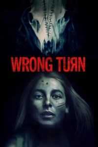 Download Wrong Turn (2021) Hindi Dubbed (Hindi Fan Dubbed + English ORG) 480p [350MB] || 720p [980MB] || 1080p [1.8GB]