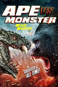 Download Ape vs. Monster (2021) [Hindi Fan Voice Over] (Hindi-English) 720p [783MB]